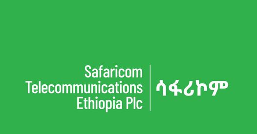 Safaricom Ethiopia new job vacancy